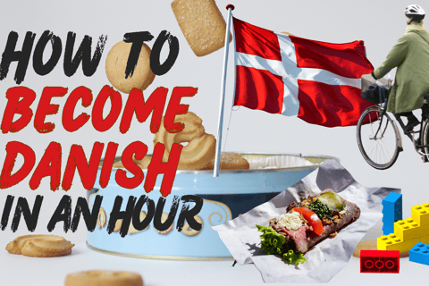 Copenhagen: How to Become Danish In One Hour | A Comedy Show