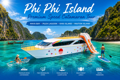 Phuket: Phi Phi, Maya Bay & Maiton Island Tour by Catamaran