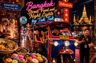 Bangkok: Streetfood und Nachtlichter mit dem Tuk-Tuk