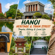 Hanoi Heritage & Train Street: Temples, History & Local Life Hanoi Heritage & Train Street: Temples, History & Local Life