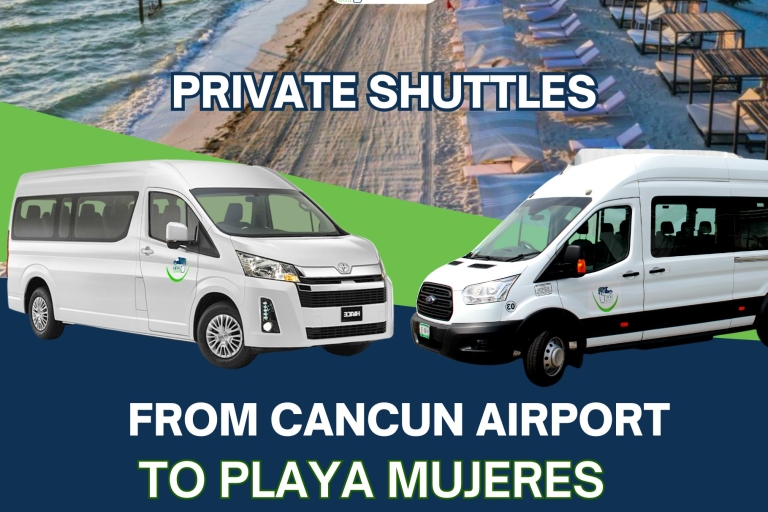 Flughafentransfer nach Playa Mujeres (Hin- und Rückfahrt)Einweg-Transfer von Playa Mujeres zum Flughafen Cancun