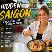 Hidden Saigon: 5 Local Food Stops & Rooftop Drinks