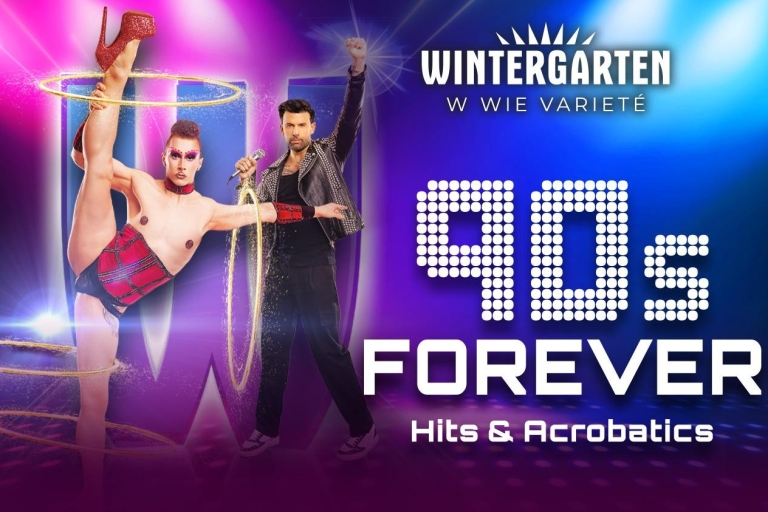 Berlijn Wintergarten: 90s Forever - Hits & Acrobatiek90s Forever - Zitplaatscategorie 2