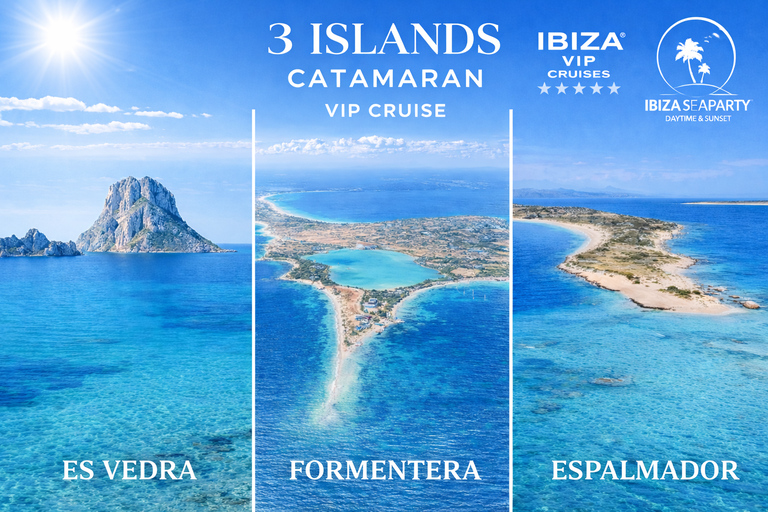 ibiza: 3 Islands—1 Day VIP Boat Formentera & EsVedra Sunset PREMIUM TICKET with 5.5h Premium Open Bar, Lunch & Dinner