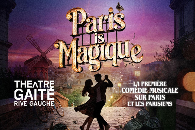 Paris VIP ticket to the musical show Paris is Magique Paris: Ticket to the musical show Paris is Magique!
