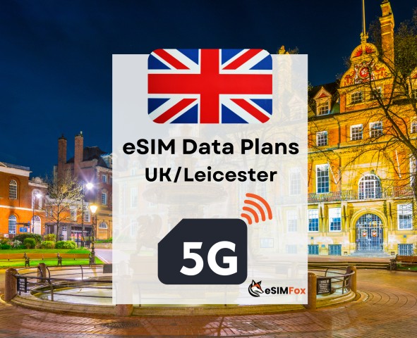 Visit Leicester eSIM Internet Data Plan for United Kingdom UK in Leicester