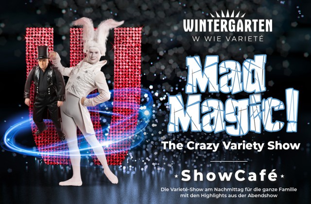 Visit Berlin "ShowCafe" Mad Magic! - The Crazy Variety Show in Berlin, Germany