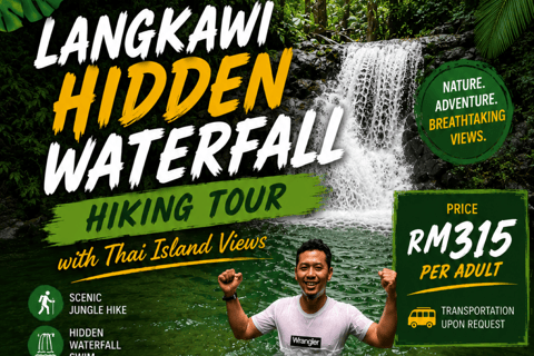 Langkawi Hidden Waterfall Hiking Tour with Thai Island Views