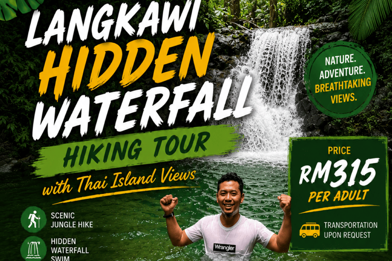 Langkawi Hidden Waterfall Hiking Tour with Thai Island Views