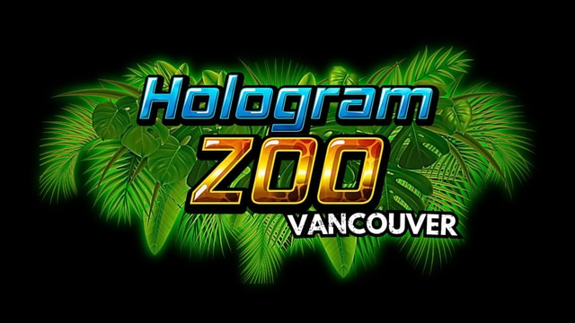 Hologram Zoo Vancouver Entry Ticket