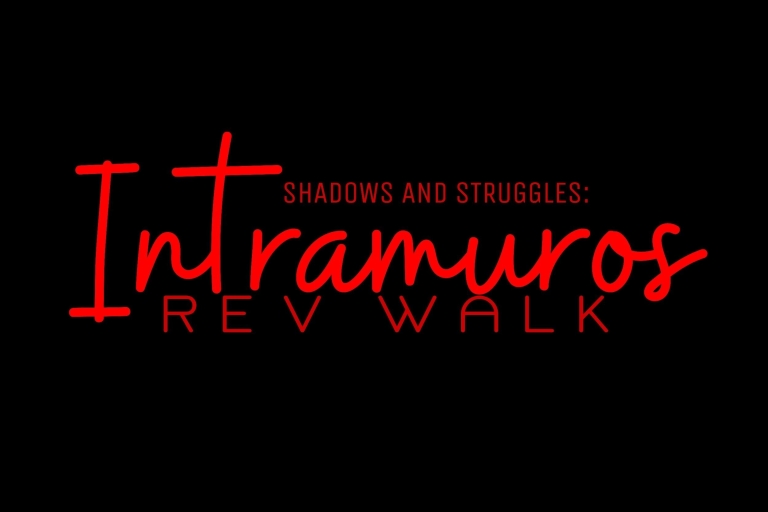 Manila: Intramuros Rev Walk