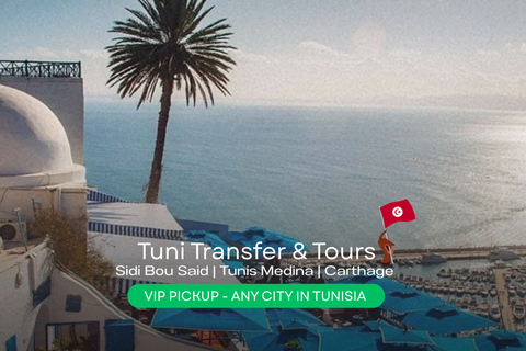 Private VIP Tour: Carthage & Medina & Sidi Bou Said PickUp From : Monastir ( Any Hotel & Airbnb )