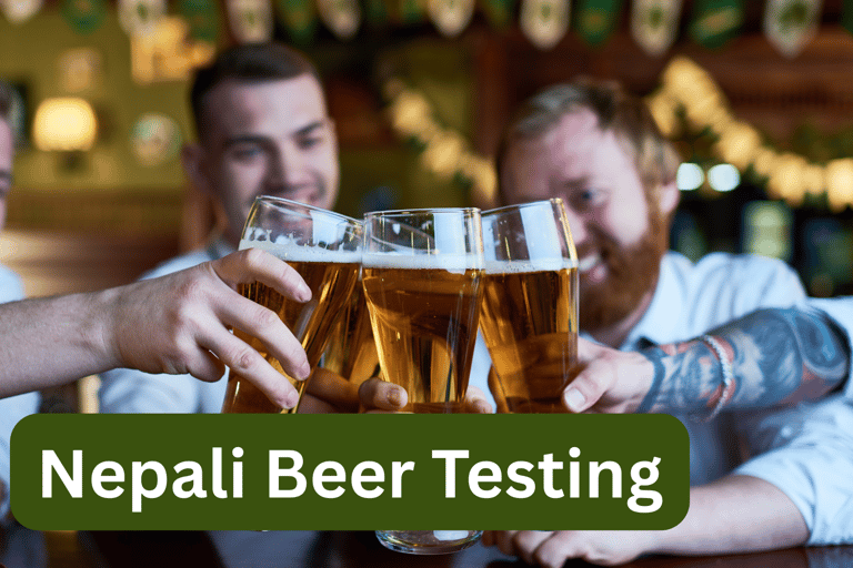Kathmandu: 3+ Nepali Beer Testings with Optional Dinner