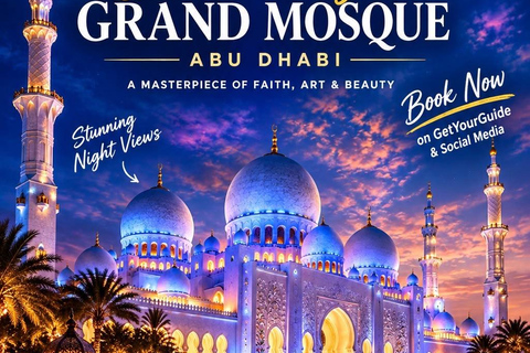 Abu Dhabi:Sheikh Zayed Grand Mosque Tour with Sunrise option Dubai:Abudhabi Grand Mosque Premium Tour With Audio Guide