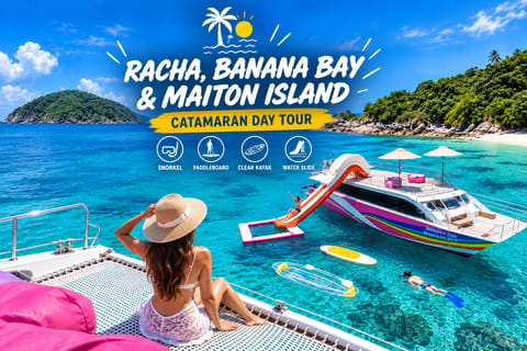 Phuket: Racha, Banana Bay & Maiton Island Tour by Catamaran