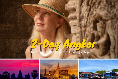 2-Day Angkor Wat Tour from Phnom Penh with Floating Village 2-Day Angkor Wat Tour from Phnom Penh with Floating Village