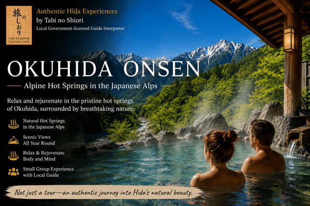 From Takayama: Private Oku-Hida Alpine Onsen & Nature Tour