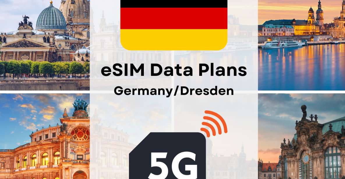 Esim Drezno Plan Taryfowy Na Szybki Internet 5g W Niemczech Getyourguide 6324
