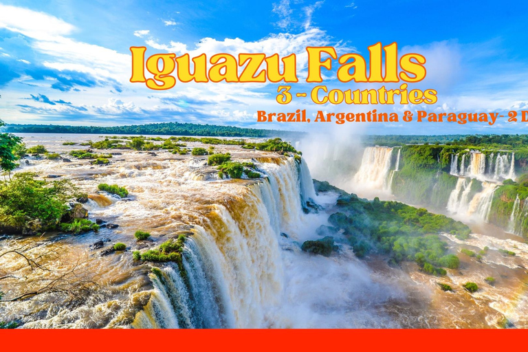 From Brazil & Argentina: Iguazu Falls & Paraguay in 2-Day