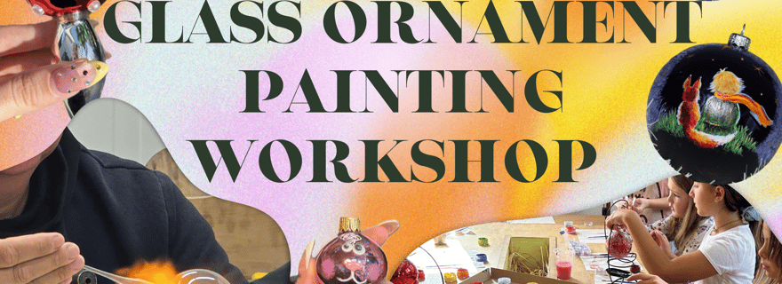 Varna : atelier de peinture sur boules de Noël avec collation
