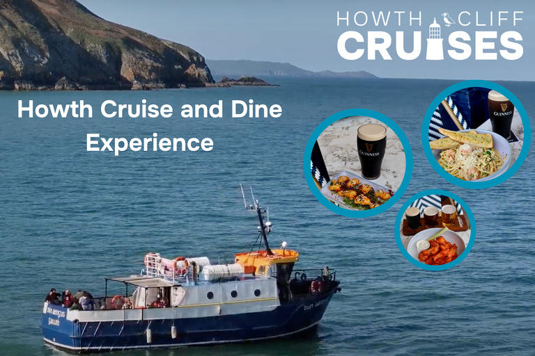 Dublin: Howth Cruise and Dine Experience