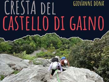 Cresta del Castello di Gaino: percorso alpinistico sul Lago di Garda