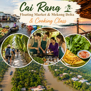 Cai Rang Floating Market & Mekong Delta & Cooking Class Cai Rang Floating Market & Mekong Delta & Cooking Class