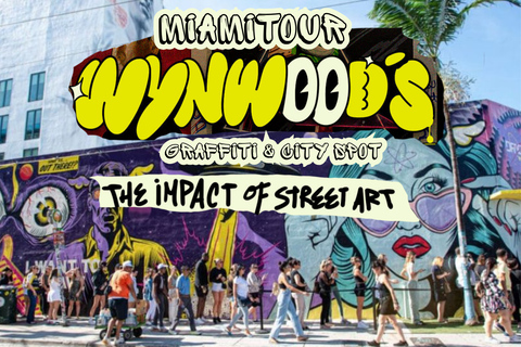 ميامي: جولة جرافيتي وفنون الشارع في وينوود