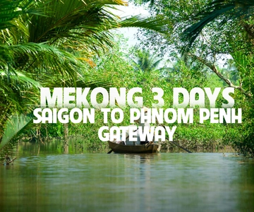 Ho Chi Minh: 3-Day Mekong Delta & Optional Exit to PhnomPenh