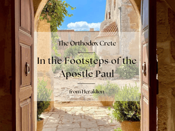 Orthodox Crete: In the Footsteps of the Apostle Paul