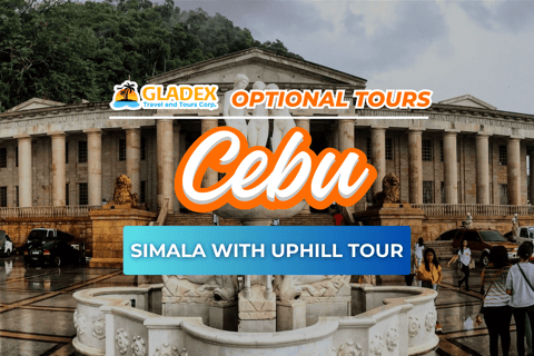 Cebu: Simala with Uphill Trip