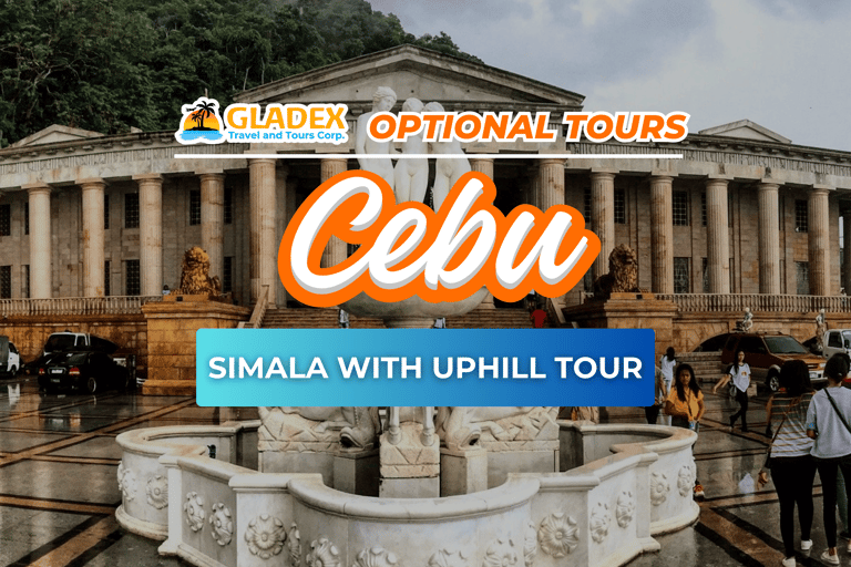 Cebu: Simala with Uphill Trip