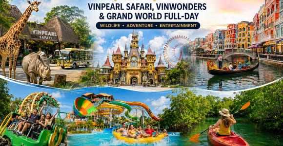 Phu Quoc: Vinpearl Safari, VinWonders & Grand World Full-Day