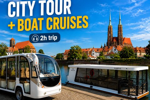 Wroclaw: Combined City tour & Boat cruise ( old town)