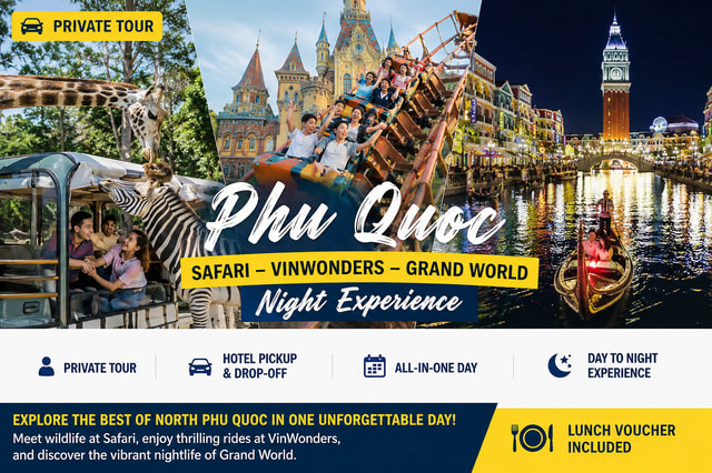 Phu Quoc: Safari, VinWonders & Grand World Night Experience