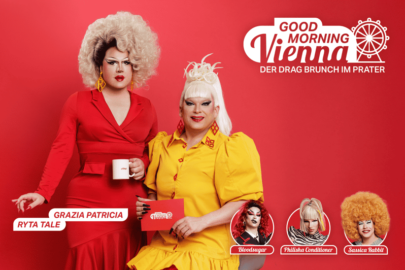 Mirage Wien: Good Morning, Vienna - Der Drag Brunch im Prater