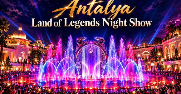 Antalya: Land of Legends Night Show