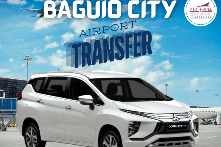 MANILA AIRPORT TO BAGUIO CITY TRANSFERS MANILA AIRPORT TO BAGUIO CITY TRANSFERS 3-6PAX