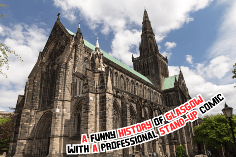 A Funny History of Glasgow Walking Tour: With A Comedian