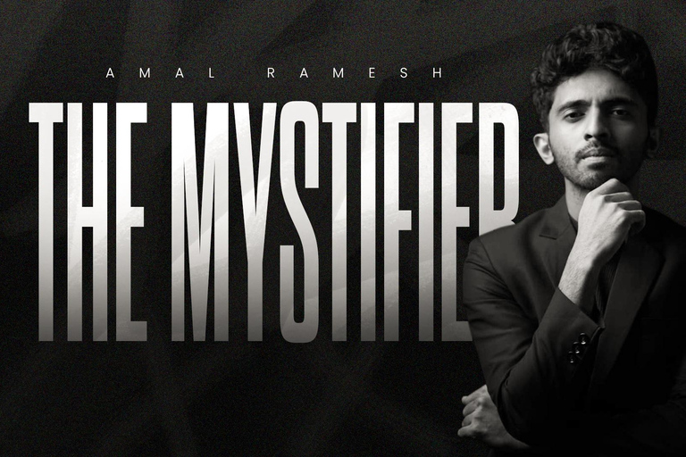 The Mystifier - Amal Ramesh