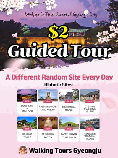 Gyeongju: $2 Tour with an Official Docent/Random site daily