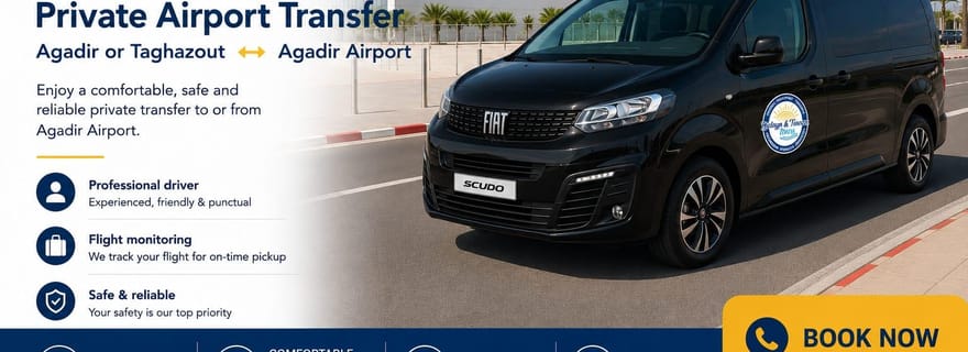 Agadir, Taghazout: Traslado Particular do Aeroporto. Opções flexíveis