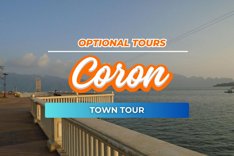 Coron: Guided Town Tour with Hot Springs and Snacks