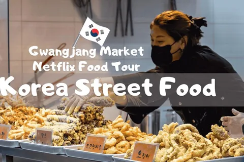 Séoul : Visite culinaire Netflix au marché de Gwangjang