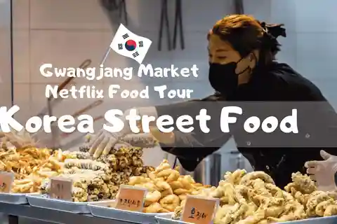 Seoul: Gwangjang Market Netflix Food Tour