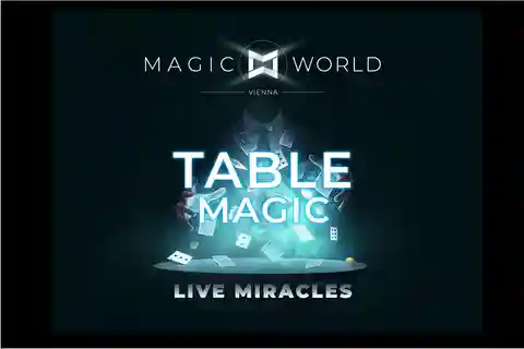 Magic World Vienna — Table Magic Exklusiv