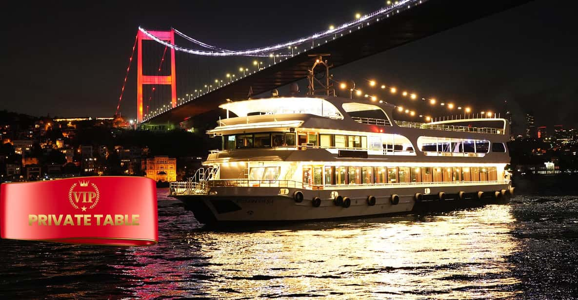 Istanbul: Dinner Cruise And Entertainment With Private Table | GetYourGuide