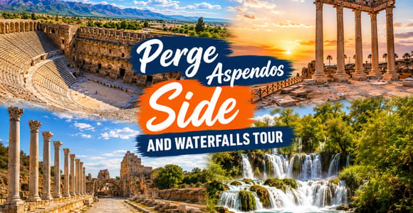 Antalya: Perge, Aspendos, Side & Manavgat Waterfalls Tour