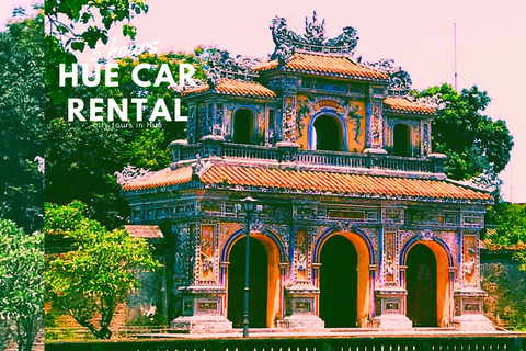 From Hue: City tour with a driver who speaks good EnglishHue City: 5 hours Hue Car Rental, city tours in Hué