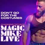 Londra: biglietto per Magic Mike Live!